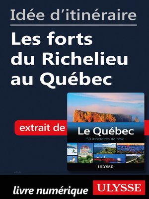 cover image of Idée d'itinéraire--Les forts du Richelieu au Québec